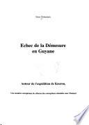 Echec de la démesure en Guyane