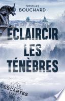 Eclaircir les ténèbres