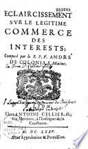 Eclaircissement sur le légitime commerce des intérests par le R. P. André de Colonia, minime