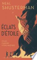 Éclats d'étoile - Tome 1