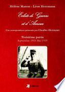 Eclats de Guerre et d'Amour troisième partie : septembre 1918 – mai 1919
