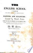 École anglaise, recueil de tableaux, statues et bas-reliefs des plus célèbres artistes anglais, depuis le temps d'Hogarth jusqu'à nos jours... accompagné de notices descriptives et historiques, en français et en anglais par G. Hamilton et publié sous sa direction