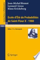 Ecole d'Ete de Probabilites de Saint-Flour X, 1980