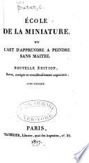 École de la miniature, ou, L'art d'apprendre à peindre sans maître