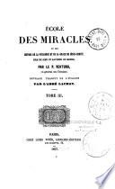 École des miracles, ou les Oeuvres de la puissance et de la grâce de Jésus-Christ,...