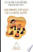 Ecole, les Profs et la sexualité (L')