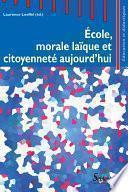 École, morale laïque et citoyenneté aujourd'hui