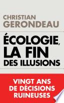 Écologie, la fin des illusions