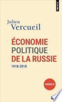 Economie politique de la Russie - 1918-2018