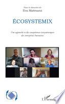 Ecosystemix