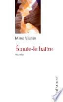 Ecoute-le battre