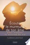 Écoute le murmure de ton âme