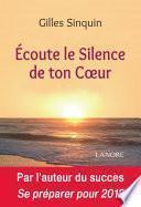 Ecoute le silence de ton coeur