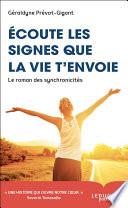 Écoute les signes que la vie t'envoie