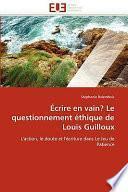 Écrire en Vain? Le Questionnement Éthique de Louis Guilloux