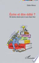 Ecrire et être edité ?