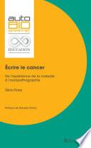 Écrire le cancer