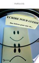 Ecrire pour guérir