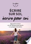 Ecrire sur soi, écrire pour soi