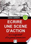 Ecrire une scène d'action en s'inspirant d'un grand romancier