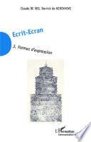 Ecrit-écran: Formes d'expression