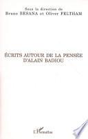 Écrits autour de la pensée d'Alain Badiou