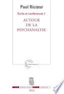 Ecrits et Conférences. Autour de la psychanalyse,