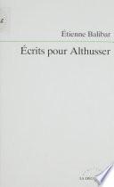 Écrits pour Althusser