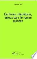 Écritures, réécritures, enjeux dans le roman guinéen