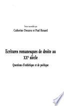 Ecritures romanesques de droite au XXe siècle