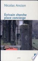 Ecrivain cherche place concierge