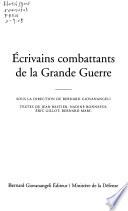 Ecrivains combattants de la Grande Guerre