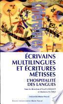 Ecrivains multilingues et écritures métisses
