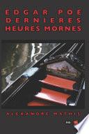 Edgar A. Poe, dernières heures mornes