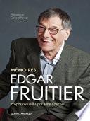 Edgar Fruitier - Mémoires