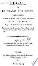 Edgar, ou la chasse aux loups, melodrame en 3 actes