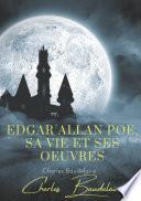 Edgar Poe, sa vie et ses oeuvres