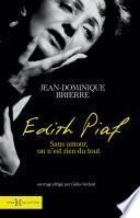 Edith Piaf - sans amour on n'est rien du tout