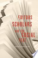 Editors, Scholars, and the Social Text
