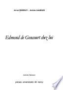 Edmond de Goncourt chez lui