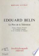 Édouard Belin, le père de la télévision