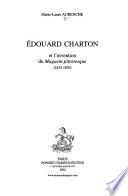 Édouard Charton et l'invention du Magasin pittoresque, 1833-1870