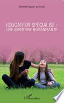 Éducateur spécialisé : une aventure humanisante