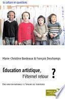 Education artistique, l'éternel retour ?