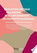 Éducation critique aux médias et à l’information en contexte numérique