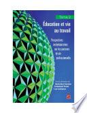 Education et vie au travail 02 : Perspectives contemporaines sur les parcours de vie professionnelle
