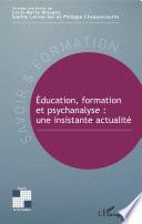 Education, formation et psychanalyse