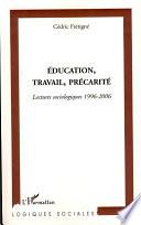 Education, travail, précarité