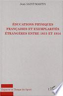 Educations physiques françaises et exemplarités étrangères entre 1815 et 1914
