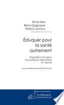 Eduquer pour la santé autrement